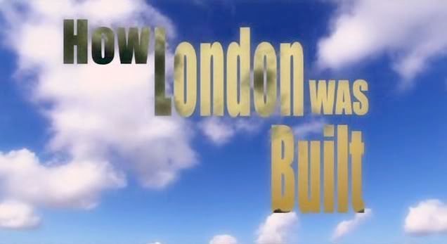 How London Was Built   Series 3 (2007) [PDTV (XviD)] preview 0