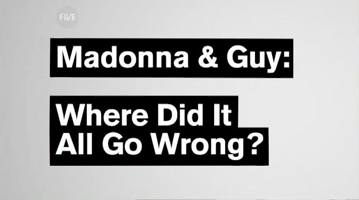 Madonna And Guy   Where Did It All Go Wrong? (12th Nov 2008) [PDTV (DivX)] preview 0