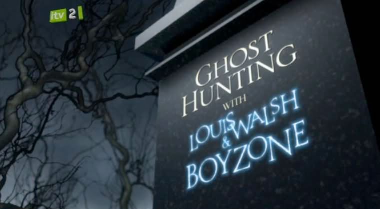 Ghosthunting With Louis Walsh And Boyzone (29th Aug 2009) [pdtv (divx)] preview 0